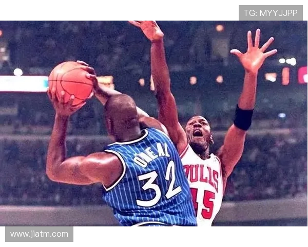 乔丹与奥尼尔巅峰对决精彩集锦回顾篮球传奇的辉煌瞬间